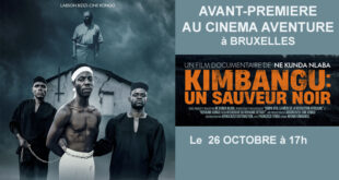Avant-première du documentaire « KIMBANGU, UN SAUVEUR NOIR », au cinéma Aventure le 26 octobre à Bruxelles